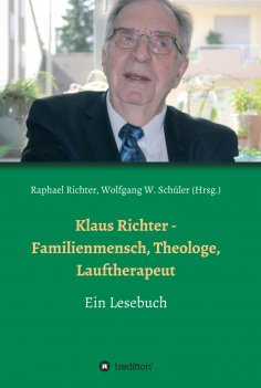eBook: Klaus Richter - Familienmensch, Theologe, Lauftherapeut