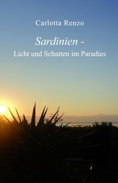 ebook: Sardinien - Licht und Schatten im Paradies