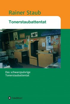eBook: Das  Tonerstaubattentat