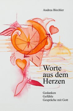 ebook: Worte aus dem Herzen