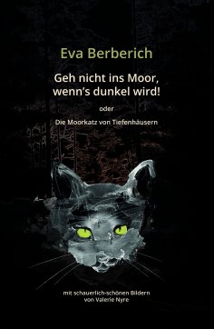 eBook: Geh nicht ins Moor, wenn's dunkel wird!