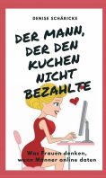 eBook: Der Mann, der den Kuchen nicht bezahlte