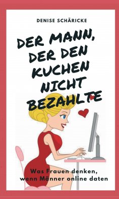 eBook: Der Mann, der den Kuchen nicht bezahlte