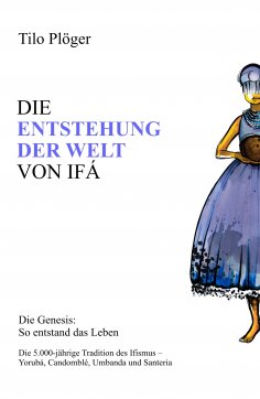 eBook: DIE ENTSTEHUNG DER WELT VON IFÁ
