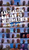 eBook: Saftfasten das Tor zu neuem Leben