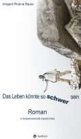 eBook: Das Leben könnte so schwer sein