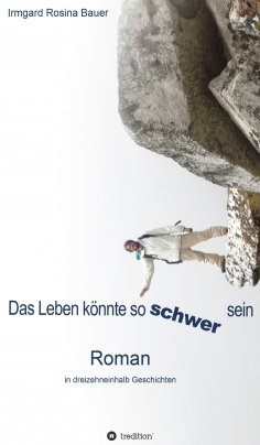 eBook: Das Leben könnte so schwer sein