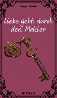 ebook: Liebe geht durch den Makler