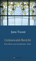ebook: Grünewald-Bericht