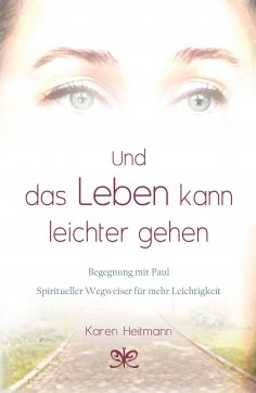 ebook: Und das Leben kann leichter gehen