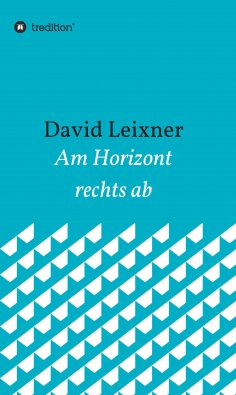 ebook: Am Horizont rechts ab