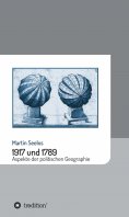 ebook: 1917 und 1789: Aspekte der politischen Geographie