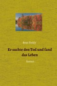 eBook: Er suchte den Tod und fand das Leben