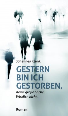 eBook: Gestern bin ich gestorben.