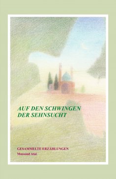 eBook: Auf den Schwingen der Sehnsucht