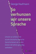 eBook: So verhunzen wir unsere Sprache