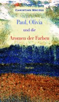 ebook: Paul, Olivia und die Aromen der Farben