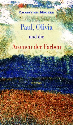 ebook: Paul, Olivia und die Aromen der Farben