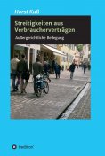 eBook: Streitigkeiten aus Verbraucherverträgen