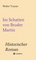ebook: Im Schatten von Bruder Martin