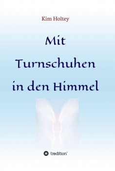 eBook: Mit Turnschuhen in den Himmel