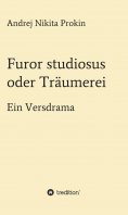eBook: Furor studiosus oder Träumerei