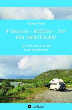 ebook: 4 Wochen - 8.000km - 7m² - Ein Abenteuer!