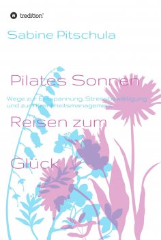 eBook: Pilates Sonnen Reisen ins Glück