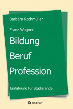 ebook: Bildung - Beruf - Profession