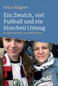 ebook: Ein Zwulch, viel Fußball und ein bisschen Umzug