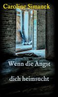 eBook: Wenn die Angst dich heimsucht