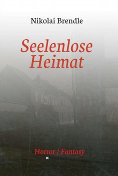 eBook: Seelenlose Heimat