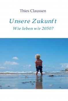 ebook: Unsere Zukunft