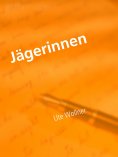 eBook: Jägerinnen