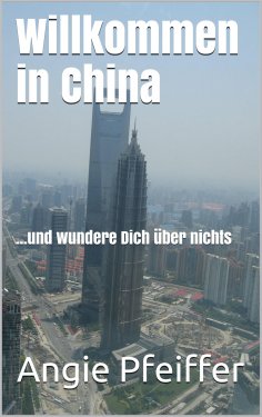 eBook: Willkommen in China