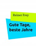 eBook: Gute Tage, beste Jahre