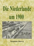 ebook: Die Niederlande um 1900
