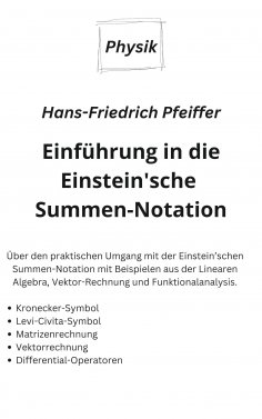 ebook: Einführung in die Einstein'sche Summen-Notation
