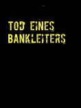 eBook: Tod eines Bankleiters