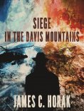 eBook: Siege in the Davis Mountains