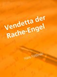 eBook: Vendetta der Rache-Engel