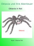 ebook: Oktavia und ihre Abenteuer - Oktavia in Not
