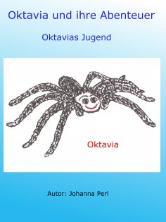 eBook: Oktavia und ihre Abenteuer - Oktavias Jugend