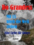eBook: Mit 15 blieb die Welt stehen - Eine Liebe für immer