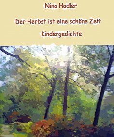 eBook: Der Herbst ist eine schöne Zeit