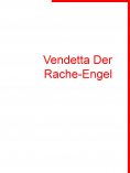 eBook: Vendetta Der Rache-Engel