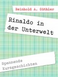 eBook: Rinaldo in der Unterwelt