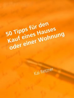 eBook: 50 Tipps für den Kauf eines Hauses oder einer Wohnung