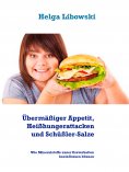 ebook: Übermäßiger Appetit, Heißhungerattacken und Schüßler-Salze
