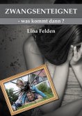ebook: Zwangsenteignet-was kommt dann?
